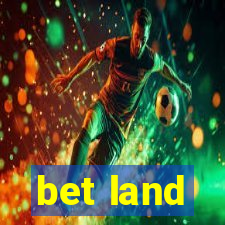 bet land