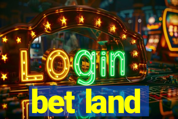 bet land