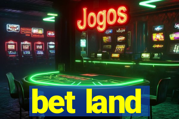 bet land