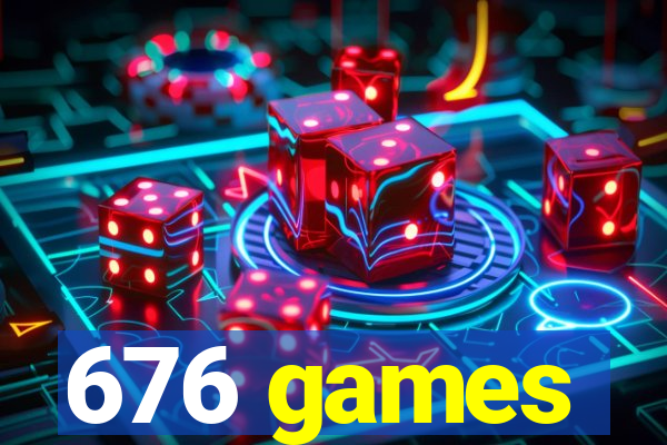 676 games