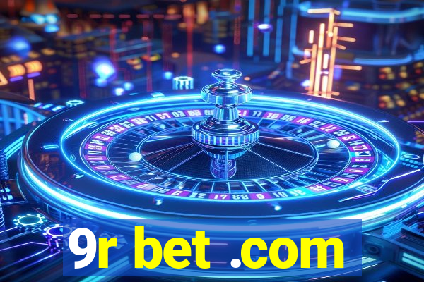 9r bet .com