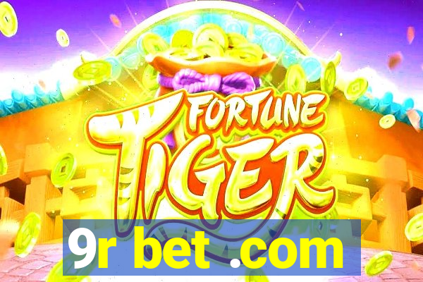 9r bet .com