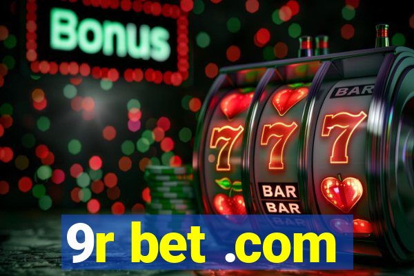 9r bet .com