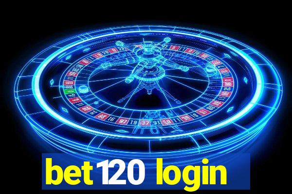 bet120 login