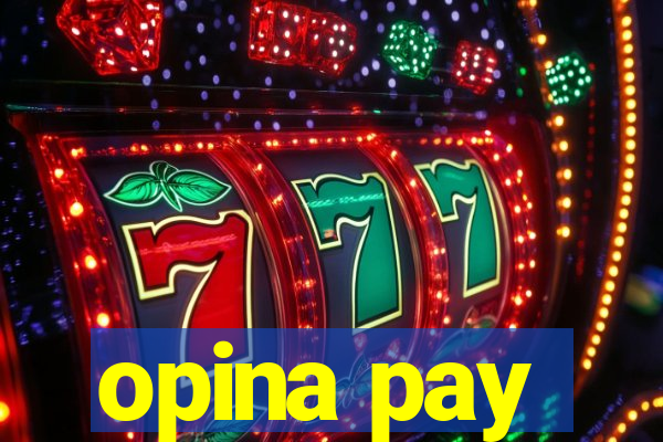 opina pay