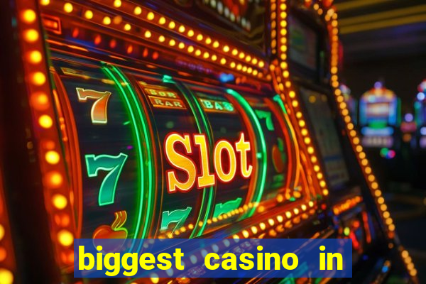 biggest casino in the united states