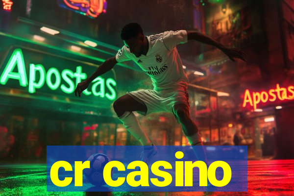 cr casino