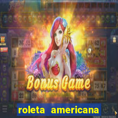 roleta americana jogar gratis