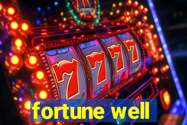 fortune well