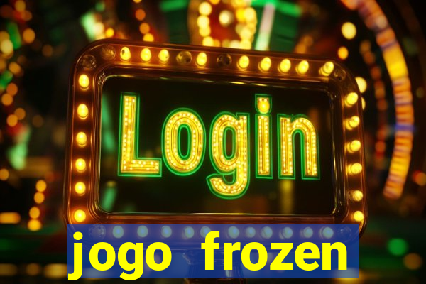 jogo frozen problema em dobro