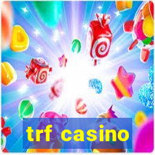 trf casino