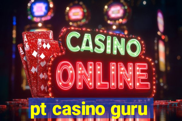 pt casino guru