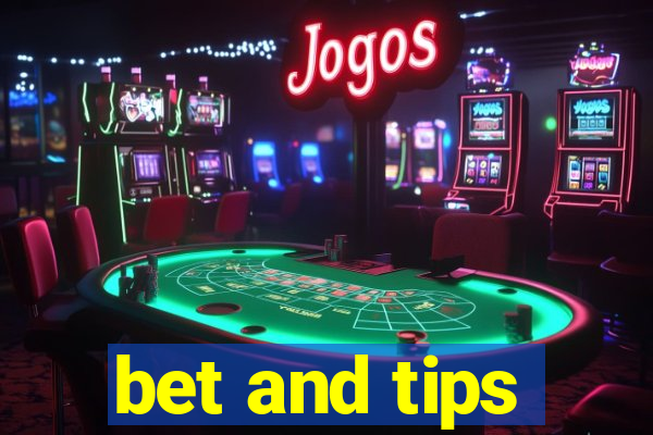 bet and tips