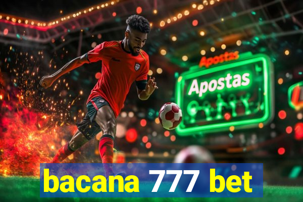 bacana 777 bet