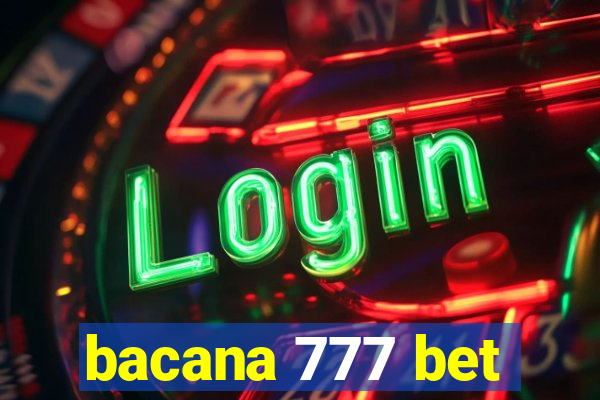 bacana 777 bet