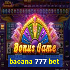 bacana 777 bet