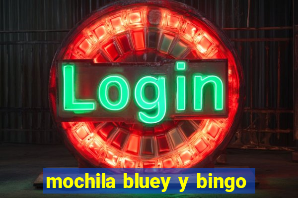 mochila bluey y bingo