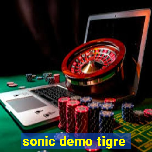 sonic demo tigre