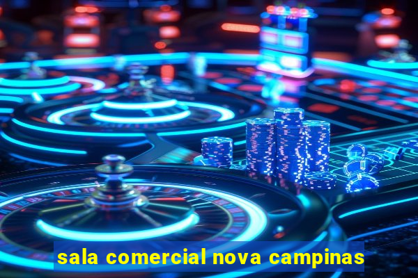 sala comercial nova campinas