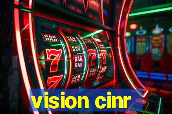 vision cinr