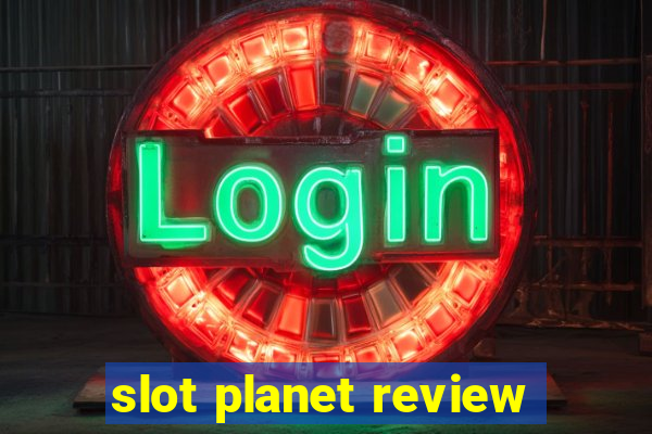 slot planet review