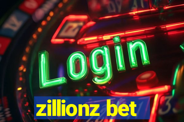 zillionz bet