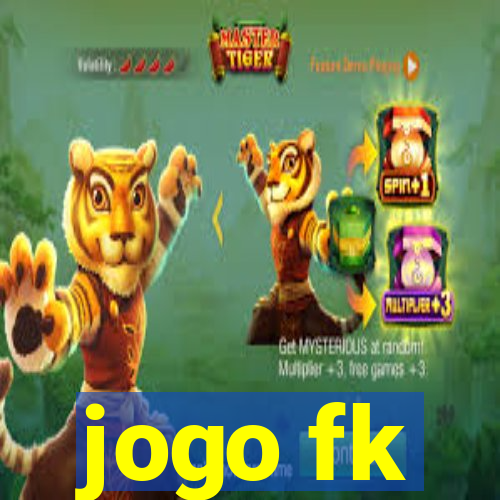 jogo fk