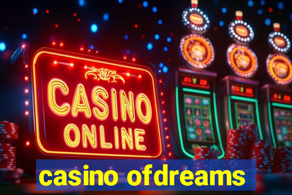 casino ofdreams