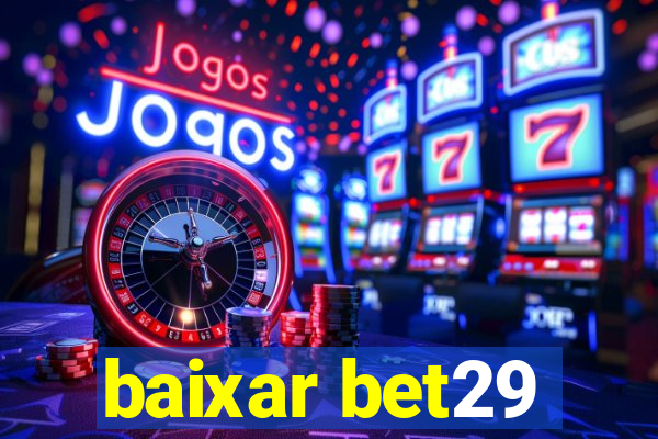 baixar bet29