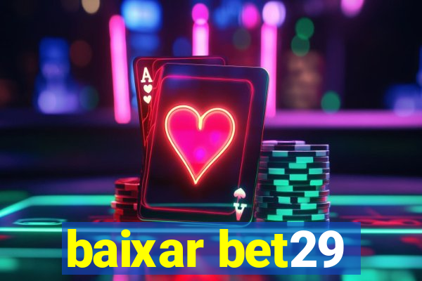 baixar bet29