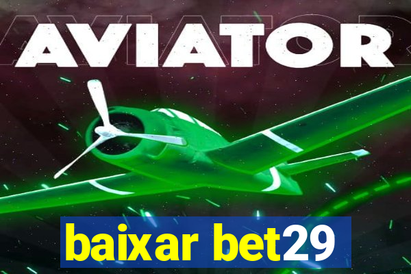 baixar bet29