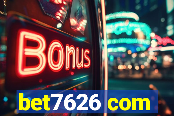 bet7626 com