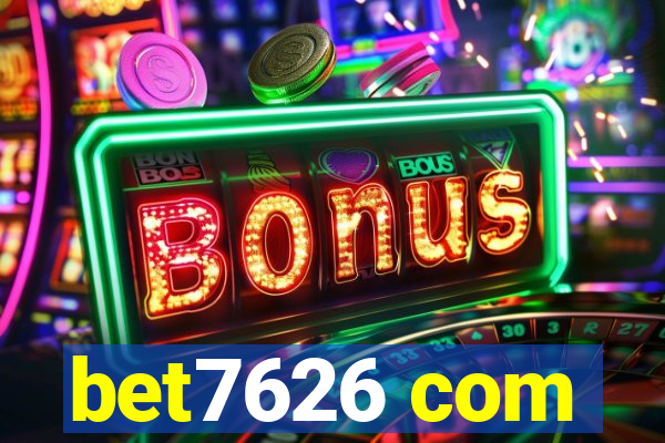 bet7626 com