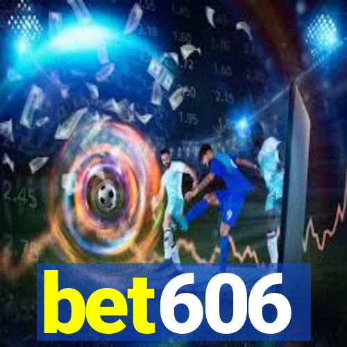 bet606