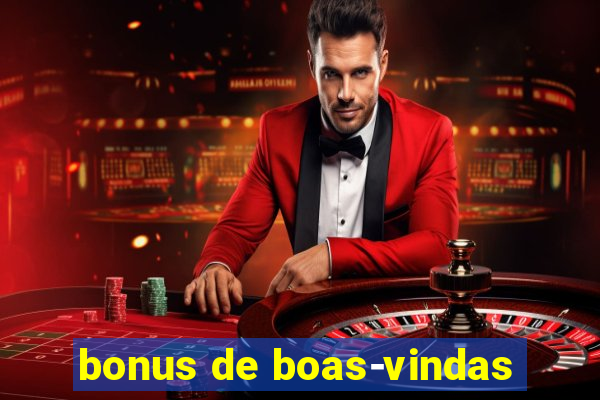 bonus de boas-vindas