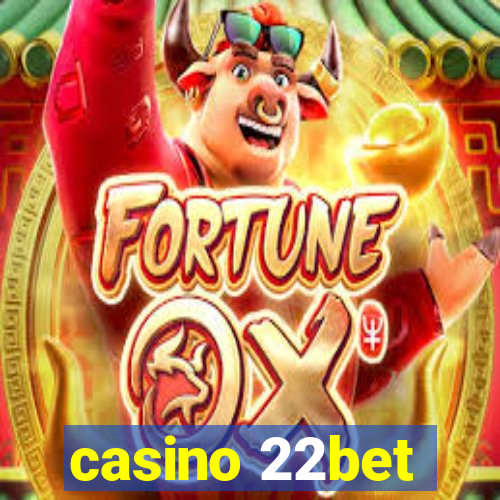 casino 22bet