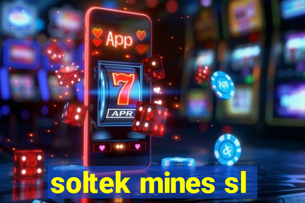 soltek mines sl