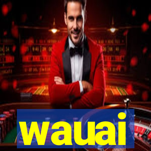 wauai