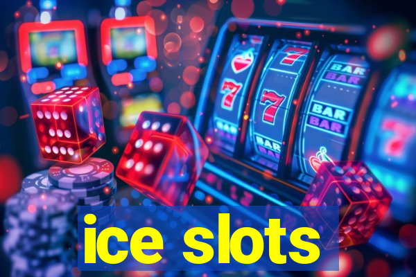 ice slots