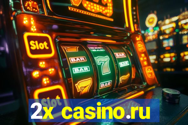 2x casino.ru