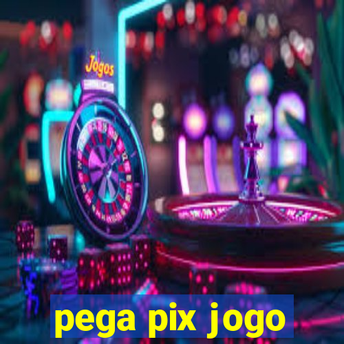 pega pix jogo