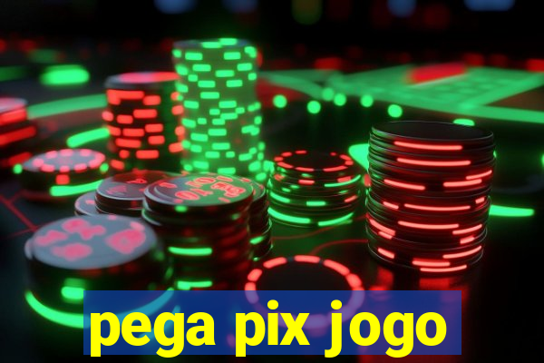 pega pix jogo