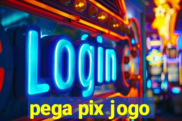 pega pix jogo