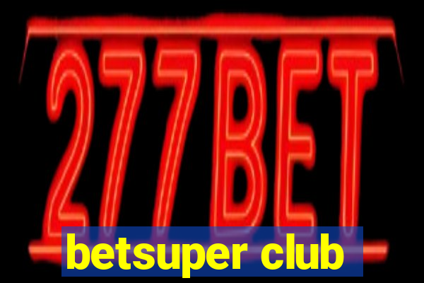 betsuper club