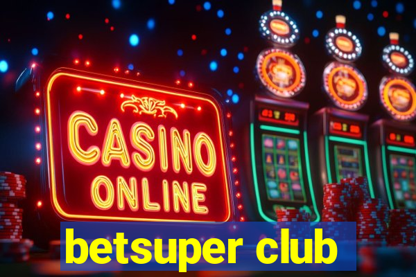 betsuper club