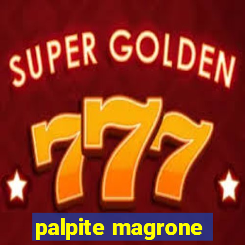 palpite magrone