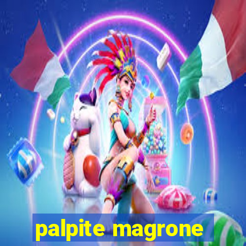 palpite magrone