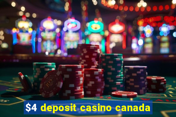 $4 deposit casino canada