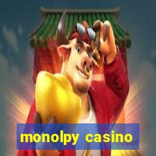 monolpy casino