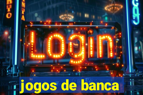 jogos de banca